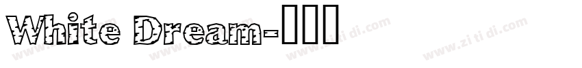 White Dream字体转换